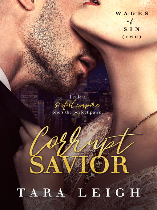 Title details for Corrupt Savior by Tara Leigh - Wait list